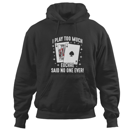 Discover Euchre Card Game Player Game Night gambler Hoodies