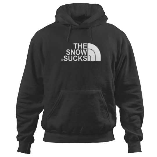 Discover The Snow Sucks TNF North Face Parody Hoodies