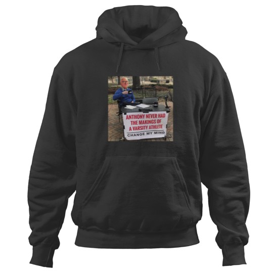 Discover Soprano's Anthony Never Had The Makings Of A Varsity Athlete Change My Mind Hoodies