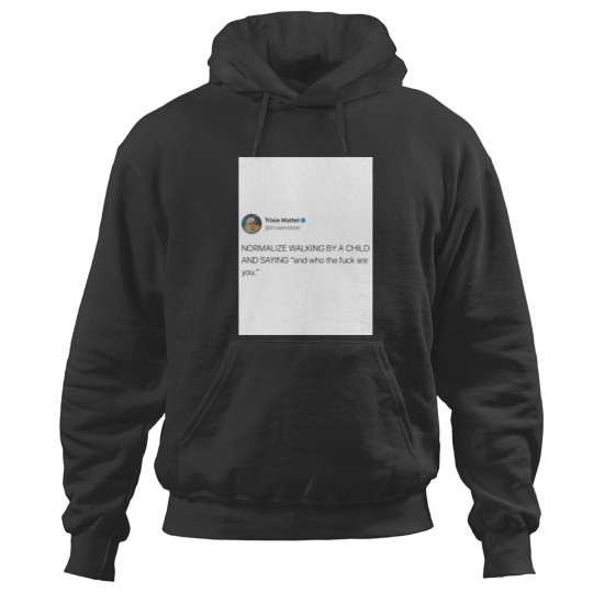 Discover Trixie Mattel - Tweet Hoodies