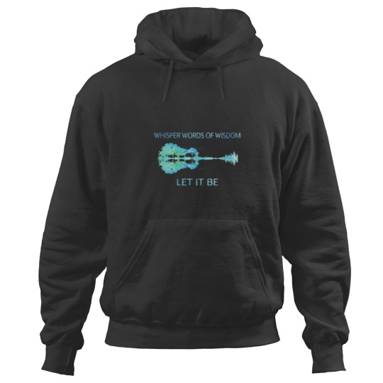 Discover Whisper Words Of Wisdom let it bes The beatless  Hoodies