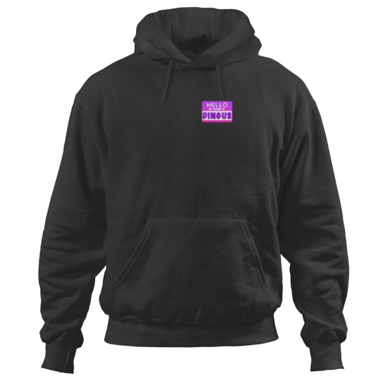 Discover Hello My Name Is Dingus Hoodies