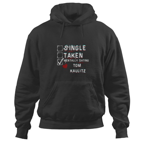 Discover Mentally Dating Tom Kaulitz (1) Hoodies