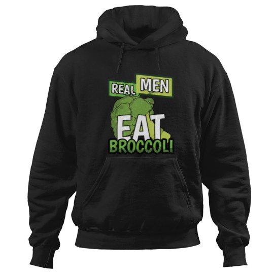 Discover Real Men Eat Broccoli - Men - Hoodies