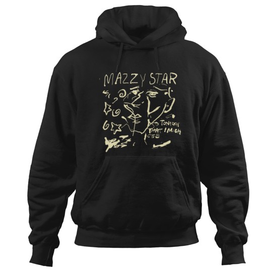 Discover Mazzy Star So Tonight That I Might See Hoodies