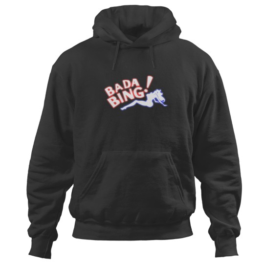 Discover BADA BING Hoodies