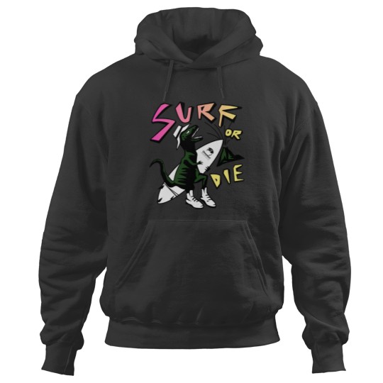 Discover Surf or Die Hoodies