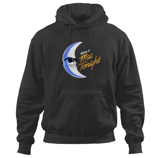 Discover Mac Tonight Hoodies