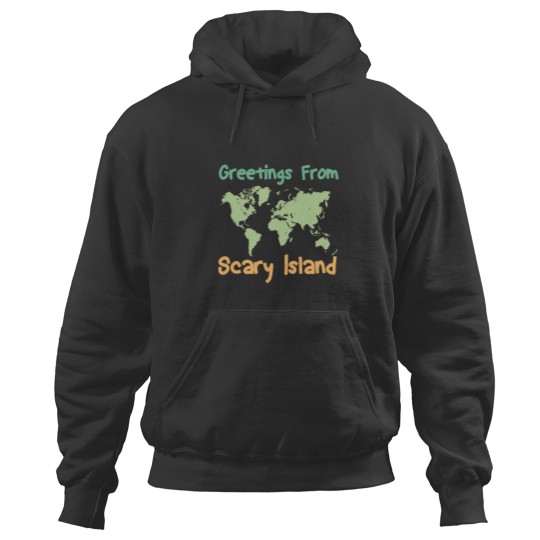 Discover Greetings From Scary Island (2) Hoodies