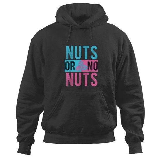 Discover nuts or no nuts gender reveal shirt gift for baby shower Hoodies