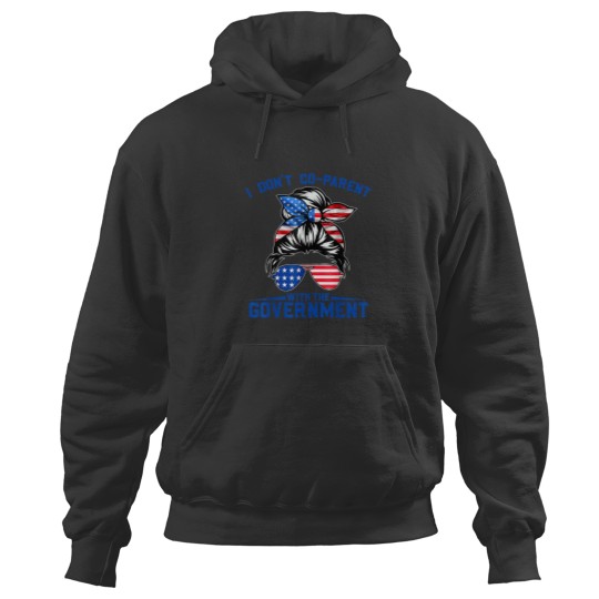 Discover I Dont CoParent With The Government Funny Parenting Mom Hoodies