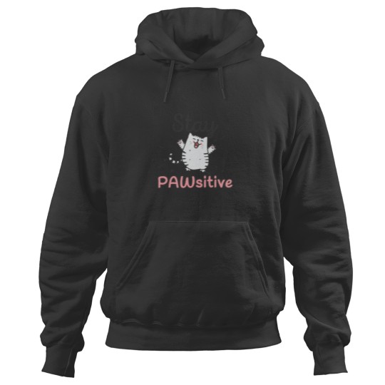 Discover Stay Pawsitive - Funny Cute Cat Pun Hoodies