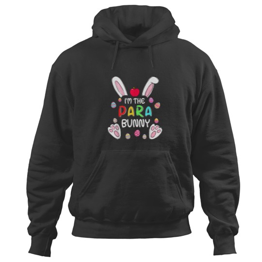 Discover Im The Para Bunny Cute Rabbit Easter Eggs Teacher 1106 Hoodies