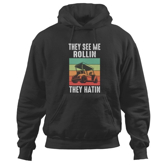 Discover they see me rollin they hatin Hoodies