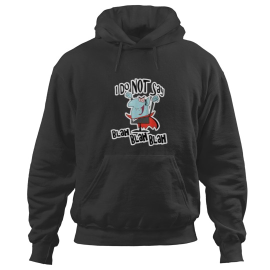 Discover Do Not Say Blah Blah Blah Funny Vampire Hoodies