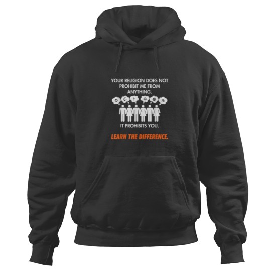 Discover Your Religion Does Not Prohibit It Prohibits You Funny Hoodies
