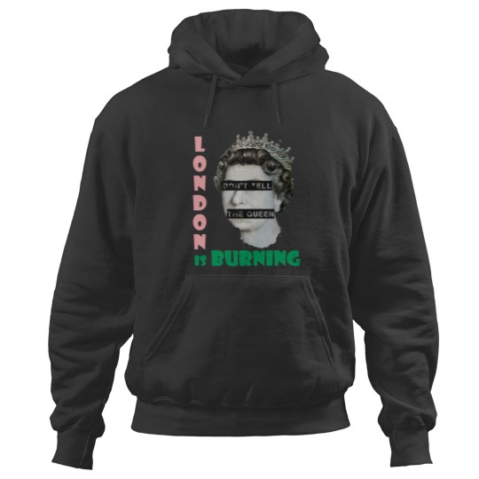 Discover London is burning Hoodies