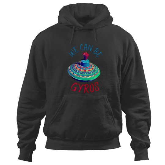 Discover Cute We Can Be a Heroes Spoof Gyros T-Shirt Hoodies