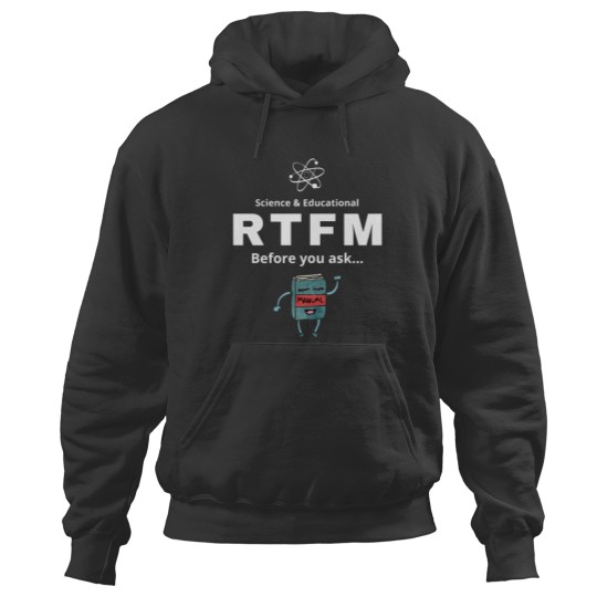 Discover RTFM Before you ask... Hoodies