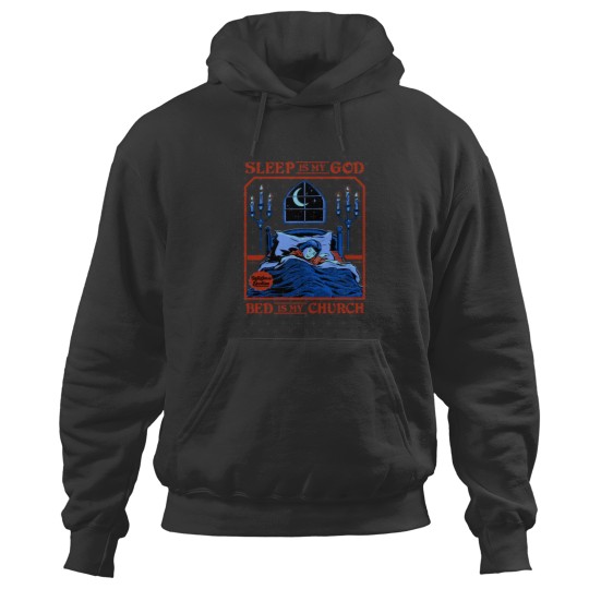 Discover Sleep is my God Hoodies