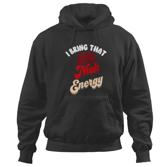 Discover Big Nick Energy Shirt Santa Xmass Funny Christmas St Nick Hoodies