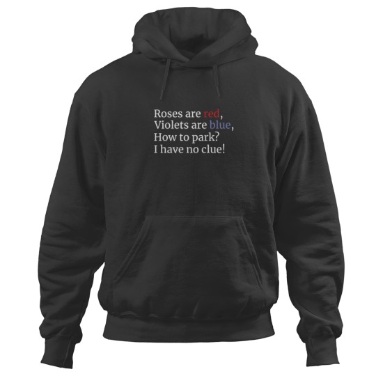 Discover How To Park Funny Bad Parking Poem Essential Hoodies
