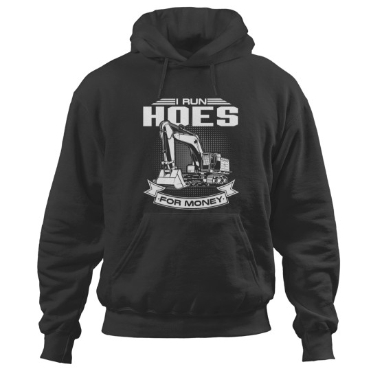 Discover I Run Hoes For Money s Construction Workers Funny Hoodies