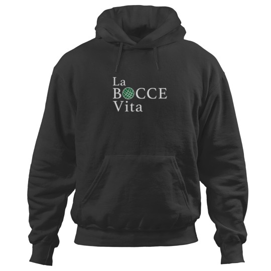 Discover Funny Bocce La Bocce Vita Italian Pride Hoodies