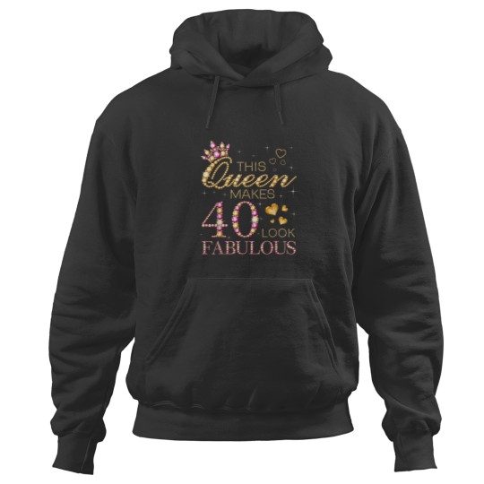 Discover This Queen Makes 40 Look Fabulous 40th Birthday Hoodies