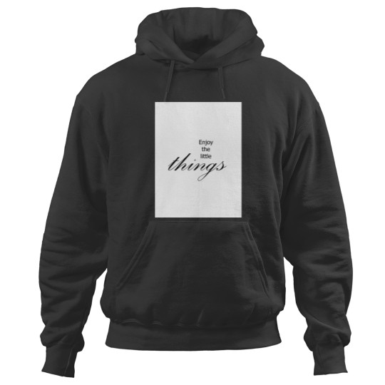 Discover enjoy the little things Hoodies