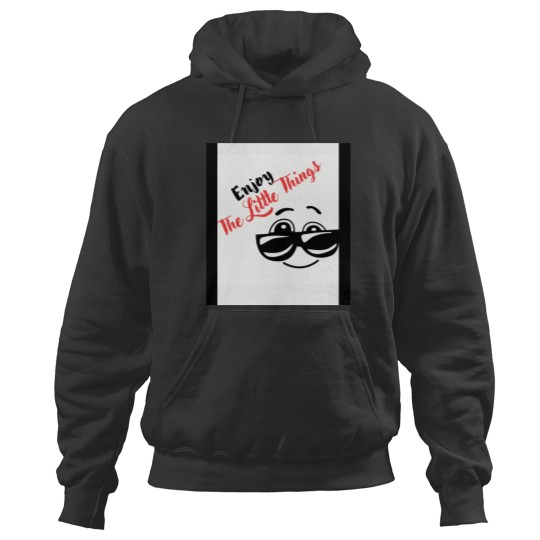 Discover ENJOY THE LITTLE THINGS Hoodies