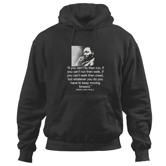Discover Hoodie with Martin Luther King Inspirational Quotes