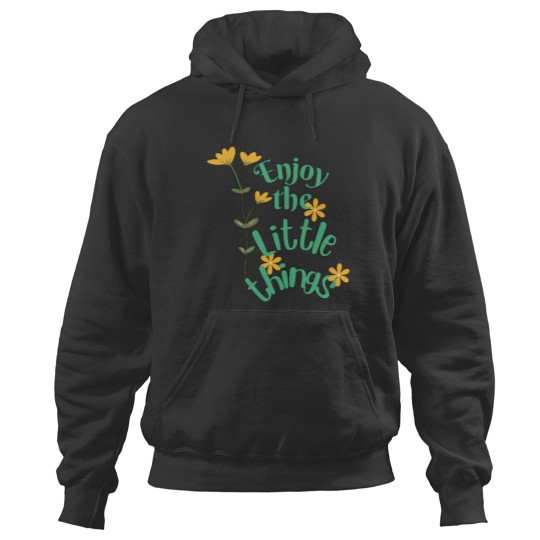 Discover enjoy the little things Hoodies