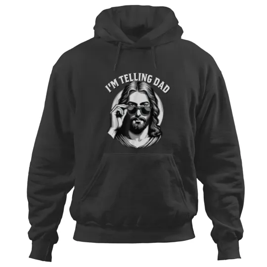 Discover I'm Telling Dad Hoodies, Funny Religious Christian Meme Hoodies