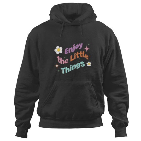 Discover Enjoy The Little Things Classic Hoodies