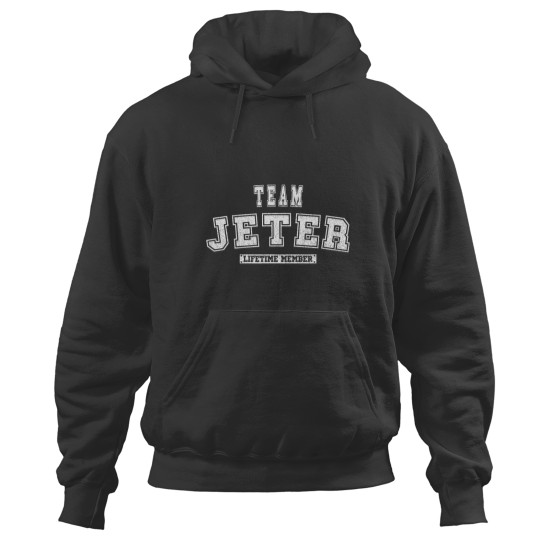 Discover Team JETER Lifetime Member Family Last Name Hoodies