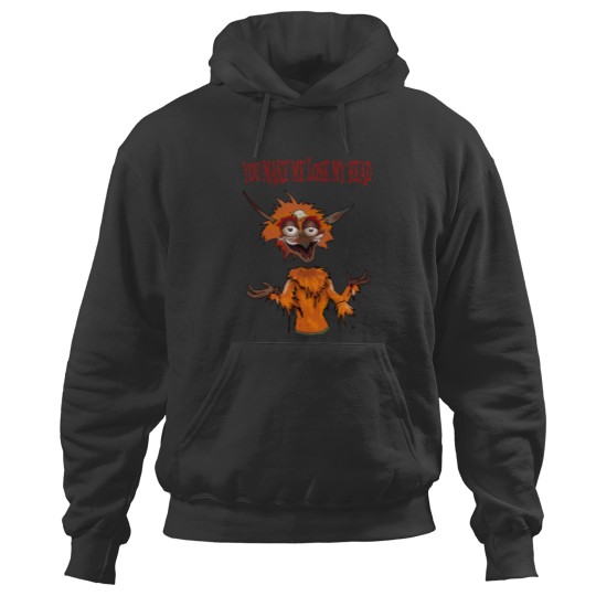 Discover You make me lose my mind 1 Hoodies