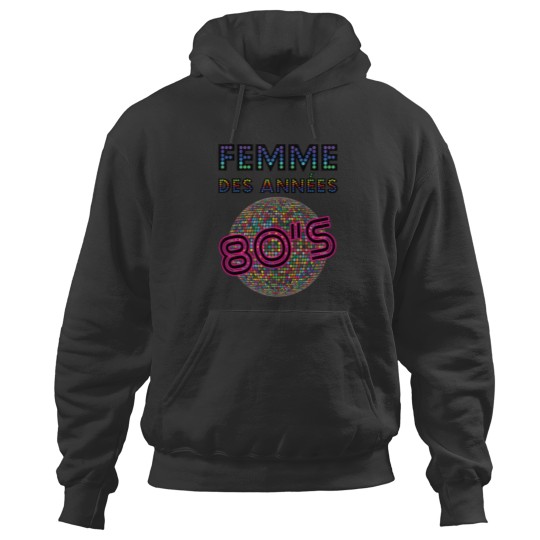 Discover Women Of The 80'S Message Cool Fun Atmosphere Disco Hoodies