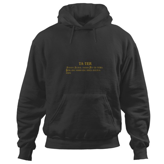 Discover Whats taters aye Hoodies