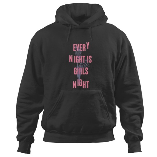 Discover Every night is girls night Hoodies