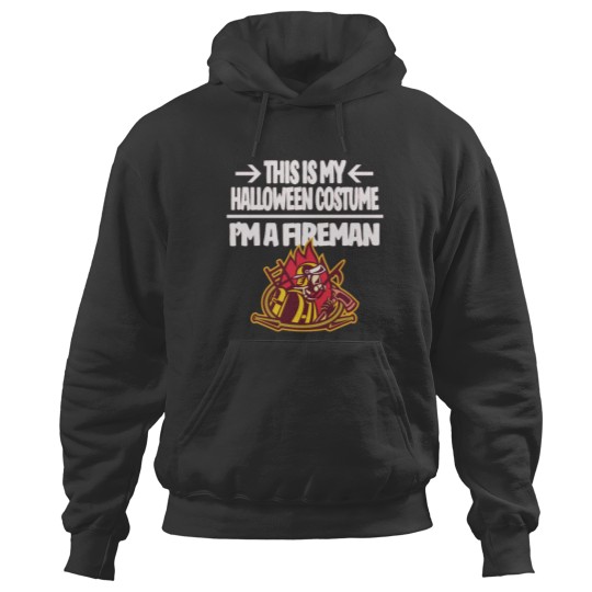 Discover Im a Fireman Firefighter This is My Halloween Costume Hoodies