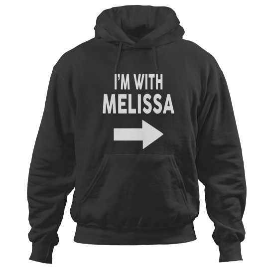 Discover Im With MELISSA Name MELISSA Hoodies