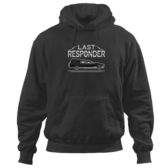 Discover Last Responder Hearse Hoodies