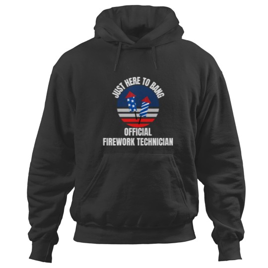 Discover Just Here to Bang  Firework Technician 4th of July Hoodies