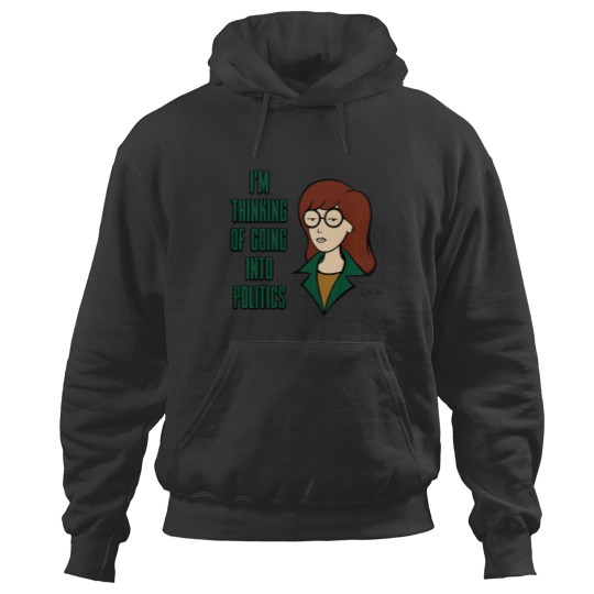 Discover Mademark x Daria Im Thinking of Going Into Politicsss Pullover Hoodie Hoodies