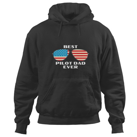 Discover Best Pilot Dad Ever Hoodies