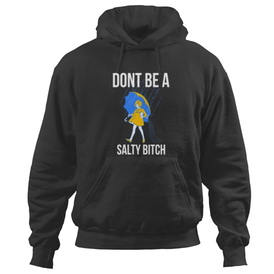 Discover Womens Dont Be a Salty VNeck Hoodies