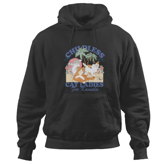 Discover Childless Cat Ladies For Kamala Hoodies, Childless Cat Lady Hoodies