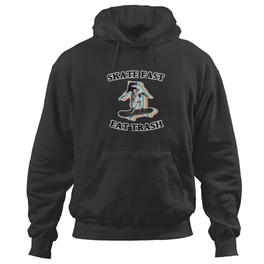 Discover Skate Fast Eat Trash  Radical Raccoon Hoodies