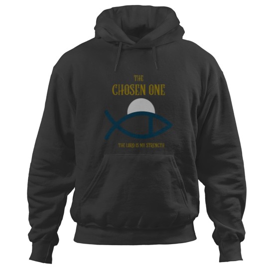 Discover The Chosen One Religious Uplifting Hoodies